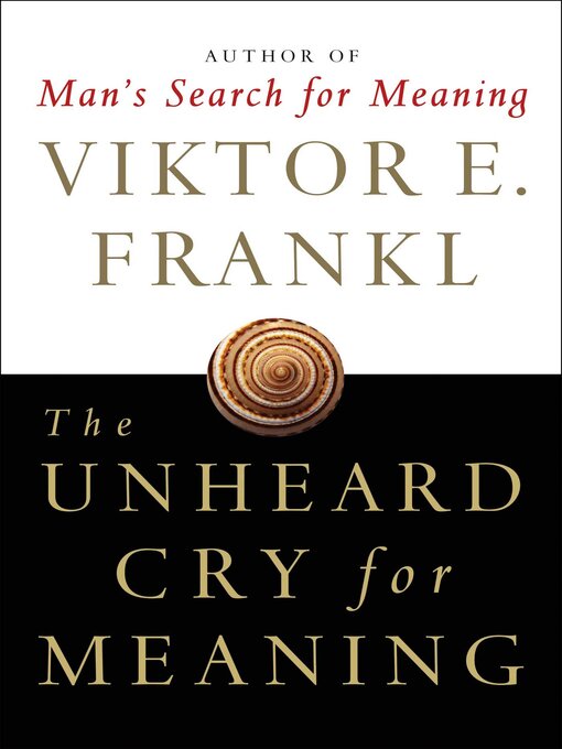 Title details for The Unheard Cry for Meaning by Viktor E. Frankl - Wait list